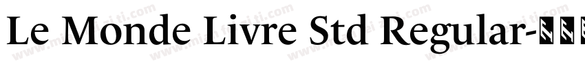 Le Monde Livre Std Regular字体转换